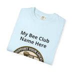 Bienenclub T-Shirt – Anpassbares „Support Your Local“ & Anti-Hustle Imker-Design
