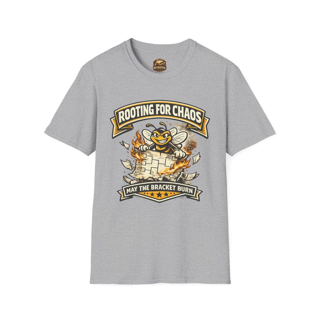T-Shirt — "Rooting for Chaos" Bee Graphic Tee (That the Bracket Burn)