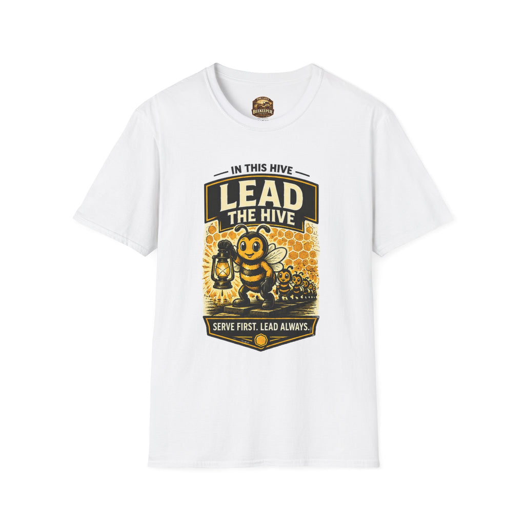 Lead the Hive T-Shirt — "In This Hive" Bee Leadership Graphic