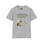 T-Shirt — Humorvolles Literatur-T-Shirt: „Ich kaufte den Anzug. Ich kaufte den Smoker. Ich las das Buch.“