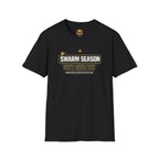 T-Shirt — “Swarm Season Isn’t Over Yet” Bee Graphic Tee