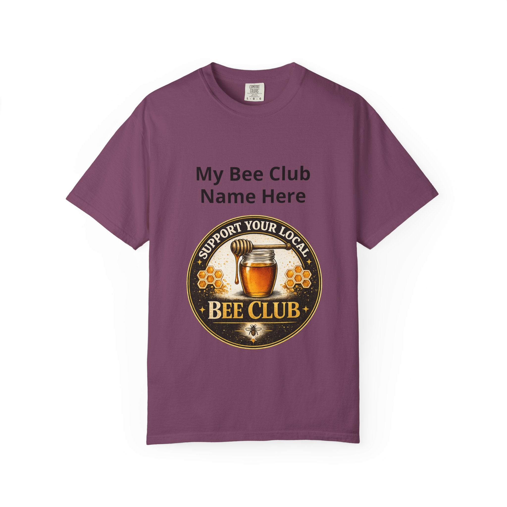 Bienenclub T-Shirt – Anpassbares „Support Your Local“ & Anti-Hustle Imker-Design