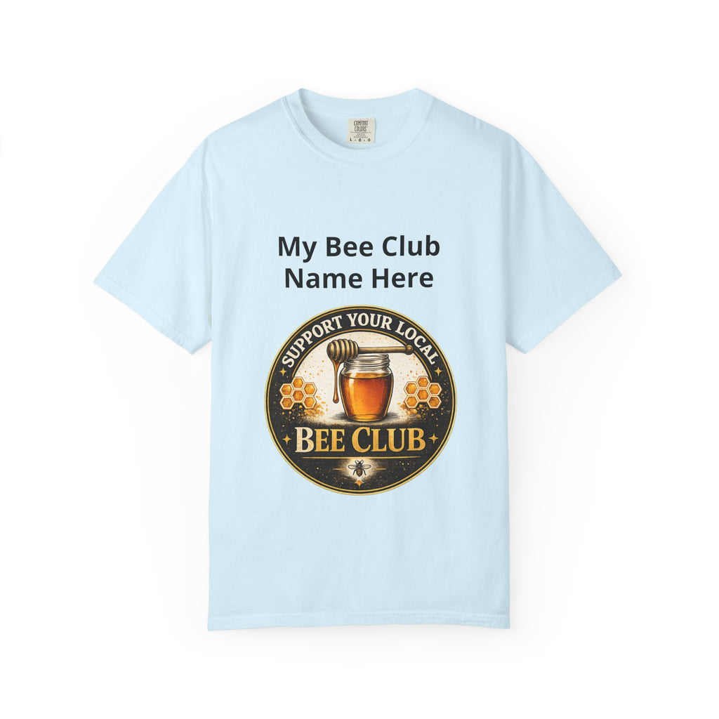 Bienenclub T-Shirt – Anpassbares „Support Your Local“ & Anti-Hustle Imker-Design
