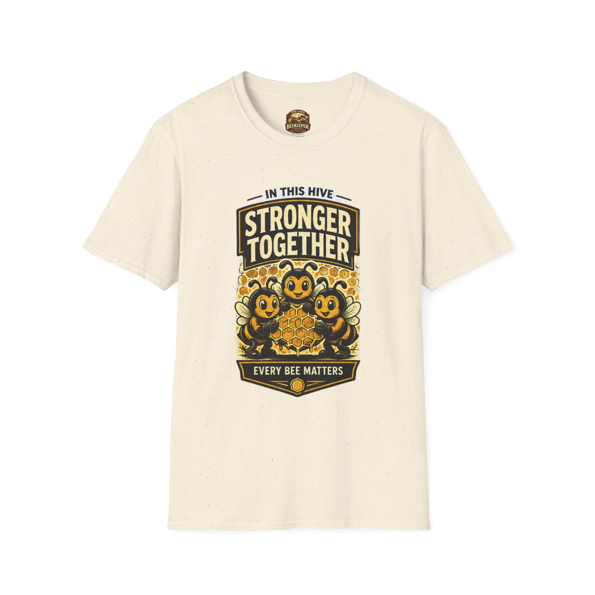 Stronger Together Bee T-Shirt — "In This Hive Every Bee Matters"