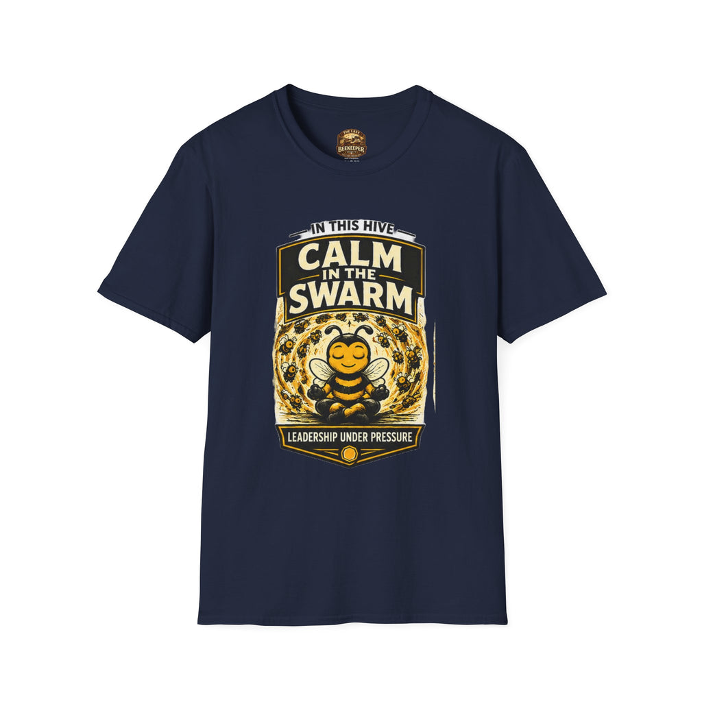 Calm in the Swarm T-Shirt — Bee Hive Calmness Graphic Tee