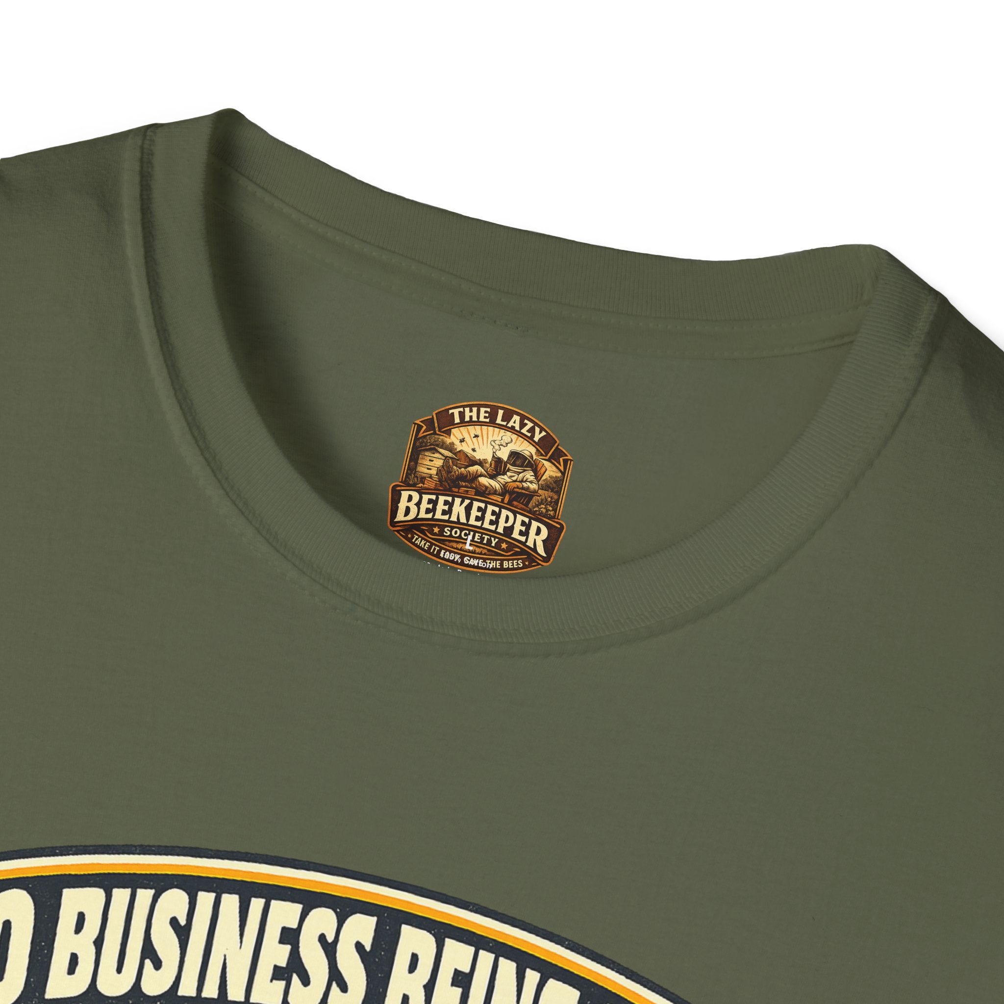 No Business Being Here T-Shirt — Bee Trophy Graphic Tee
