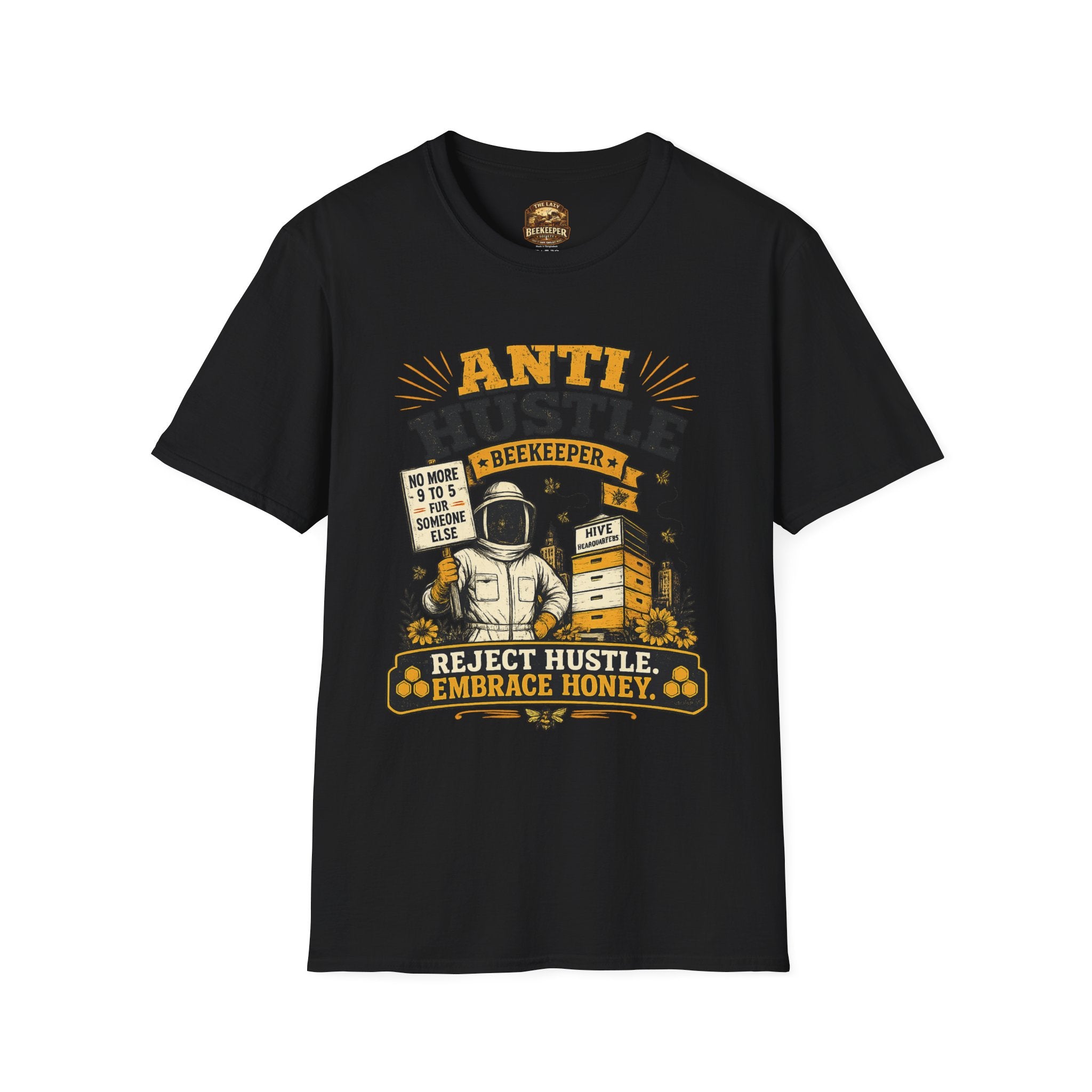 Anti Hustle Beekeeper T-Shirt — Reject Hustle, Embrace Honey Graphic Tee