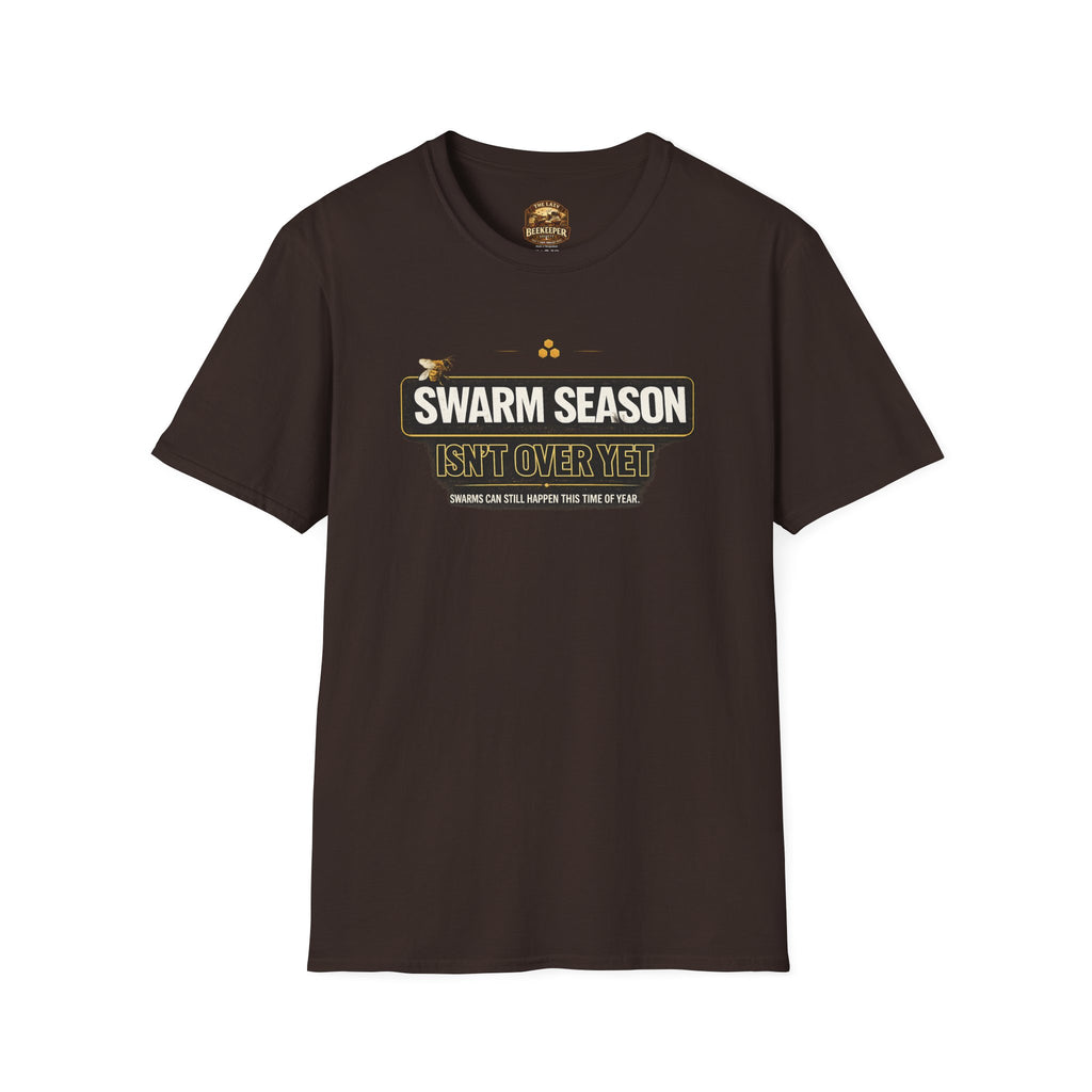 T-Shirt — “Swarm Season Isn’t Over Yet” Bee Graphic Tee