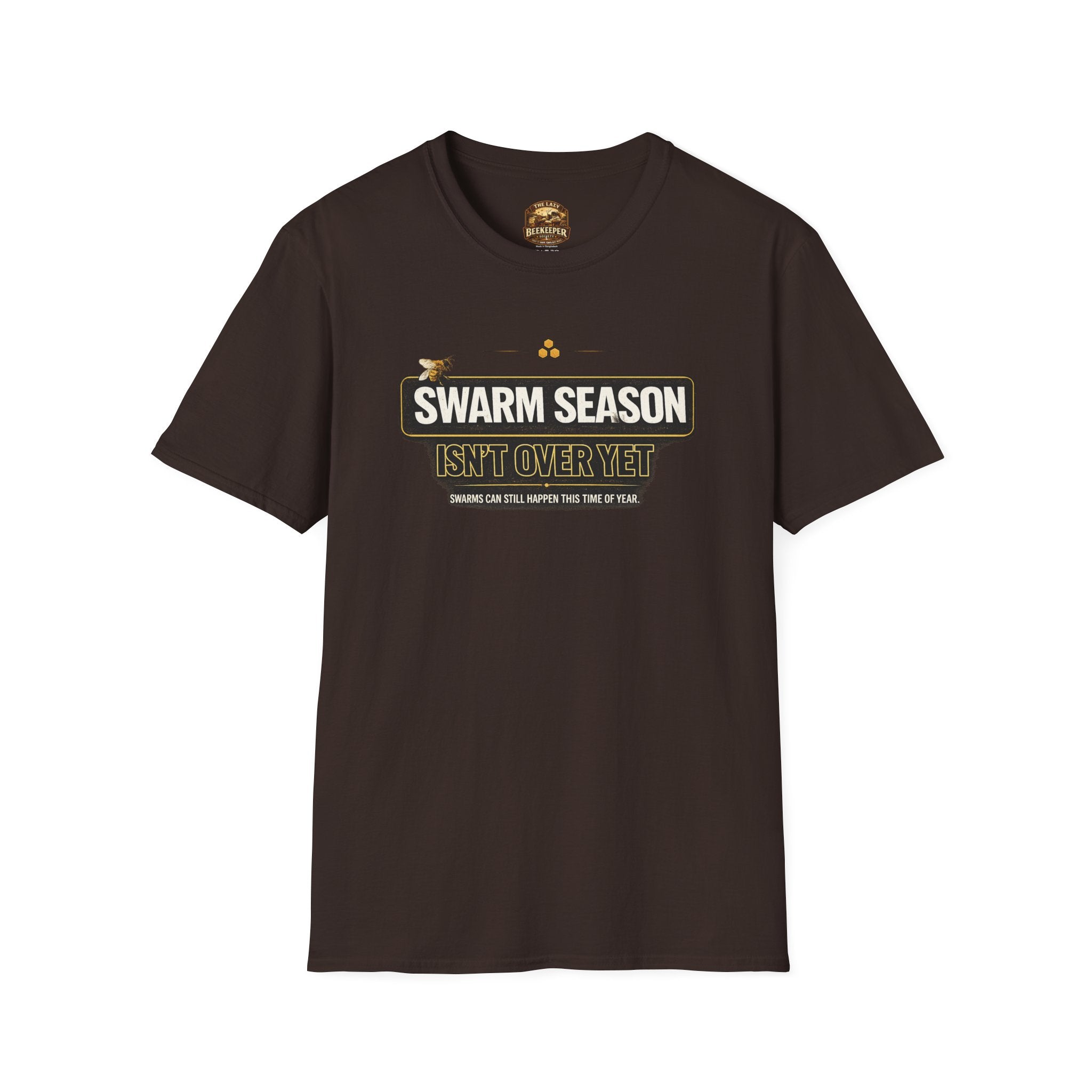 T-Shirt — “Swarm Season Isn’t Over Yet” Bee Graphic Tee