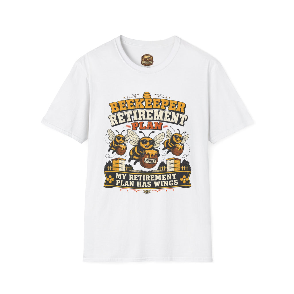 Beekeeper Retirement Plan T-Shirt — My Retirement Plan Has Wings