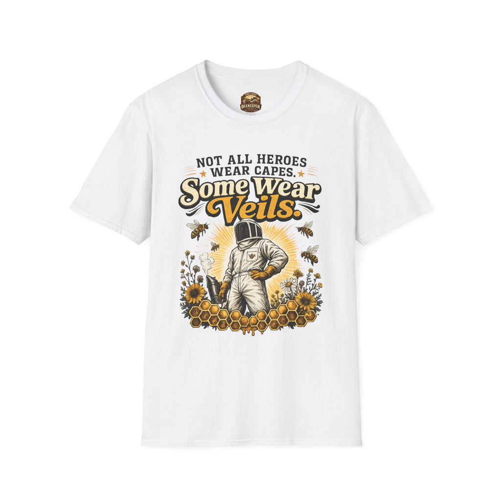 T‑Shirt — "Not All Heroes Wear Capes, Some Wear Veils" Beekeeper Tribute Tee