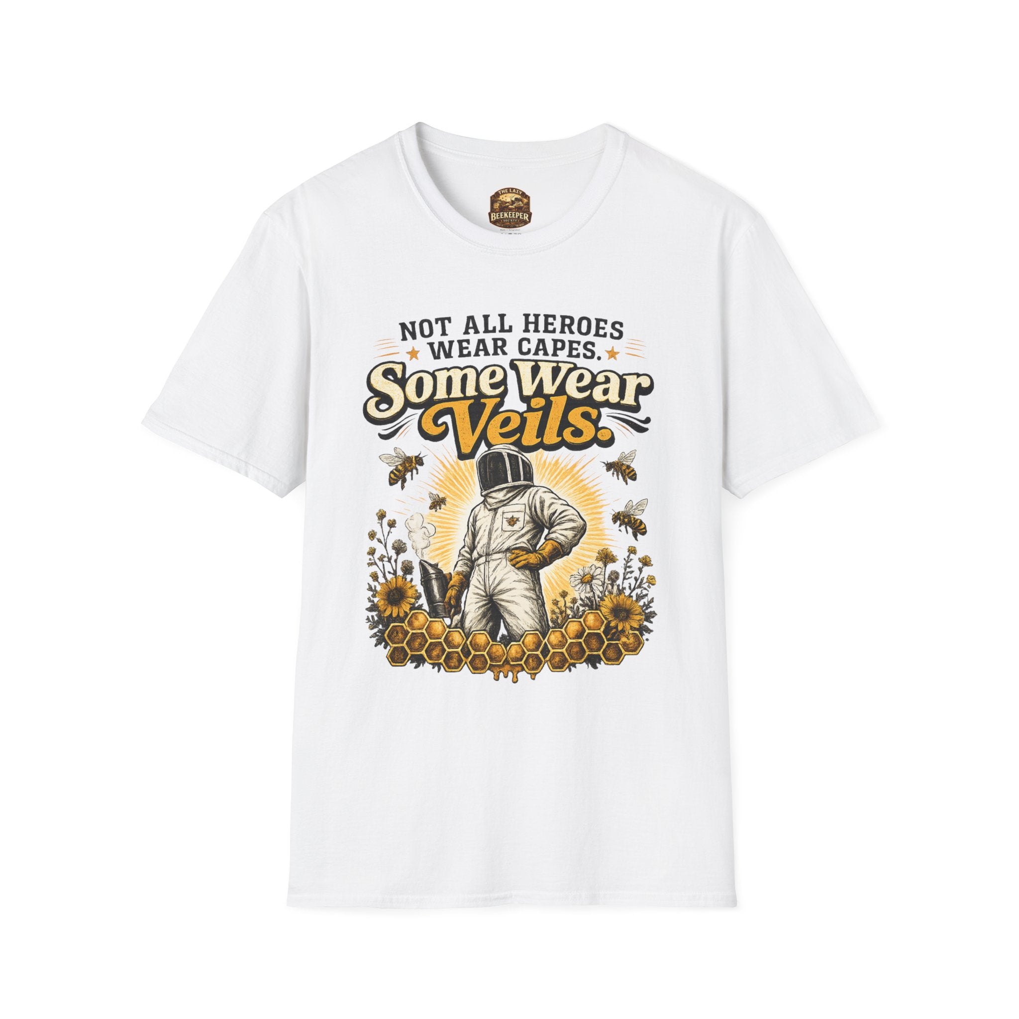 T‑Shirt — "Not All Heroes Wear Capes, Some Wear Veils" Beekeeper Tribute Tee