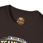 Teamwork Makes Honey T-Shirt — "In This Hive" Bee Graphic Tee