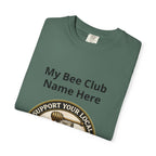 Bienenclub T-Shirt – Anpassbares „Support Your Local“ & Anti-Hustle Imker-Design