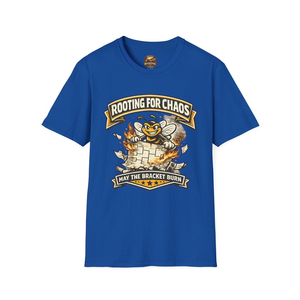 T-Shirt — "Rooting for Chaos" Bee Graphic Tee (That the Bracket Burn)