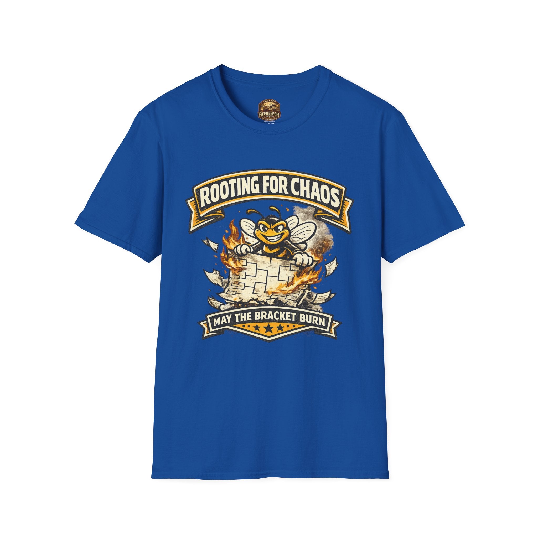 T-Shirt — "Rooting for Chaos" Bee Graphic Tee (That the Bracket Burn)