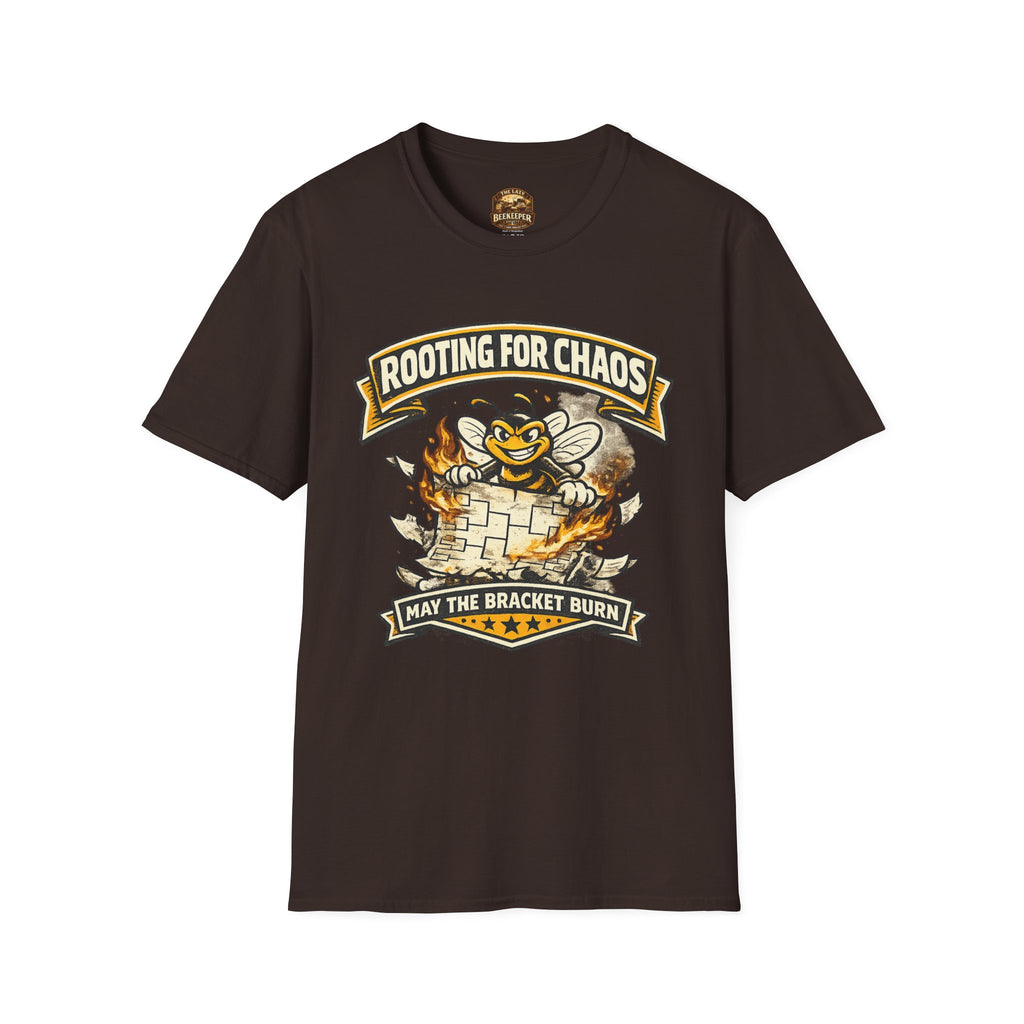 T-Shirt — "Rooting for Chaos" Bee Graphic Tee (That the Bracket Burn)