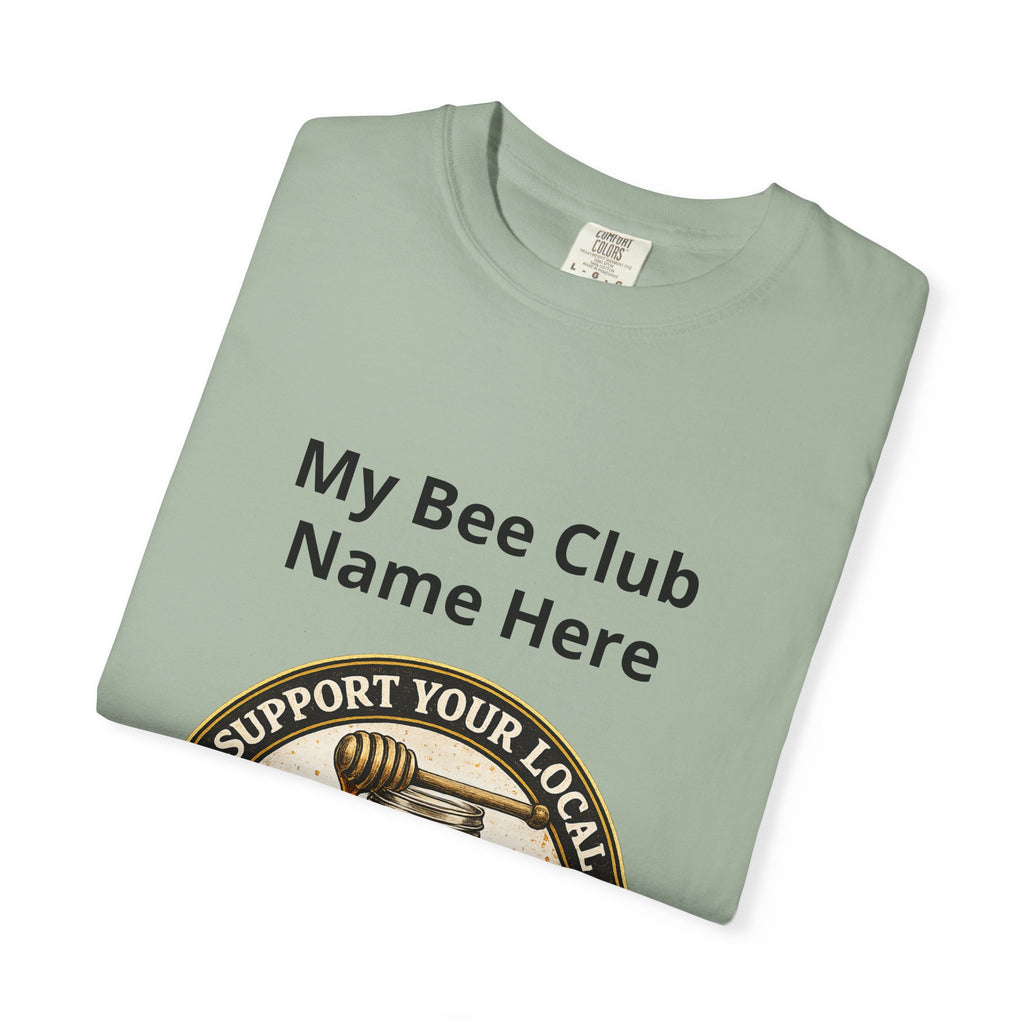 Bienenclub T-Shirt – Anpassbares „Support Your Local“ & Anti-Hustle Imker-Design