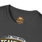 Teamwork Makes Honey T-Shirt — "In This Hive" Bee Graphic Tee