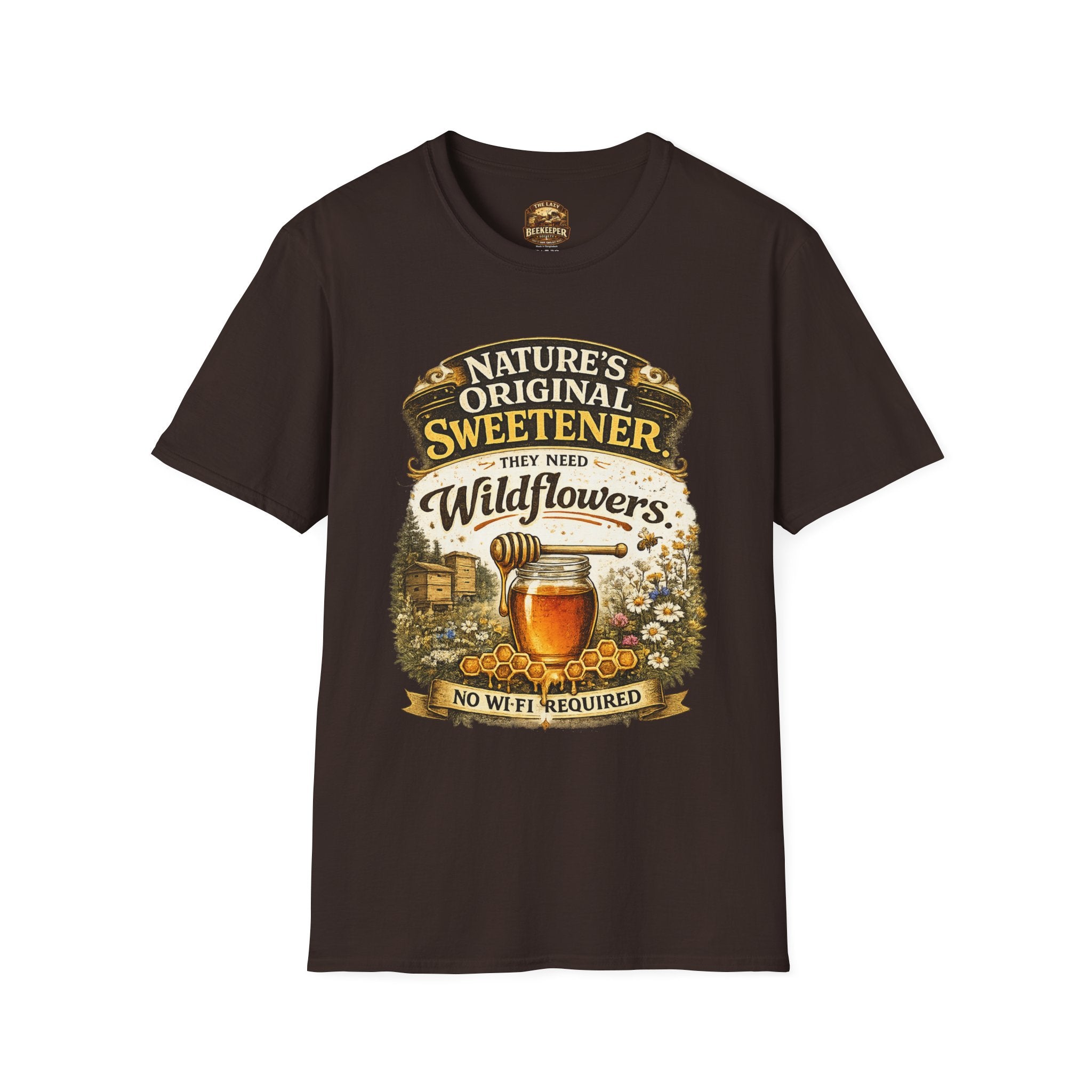 T-Shirt — "Nature's Original Sweetener They Need Wildflowers" Graphic Tee