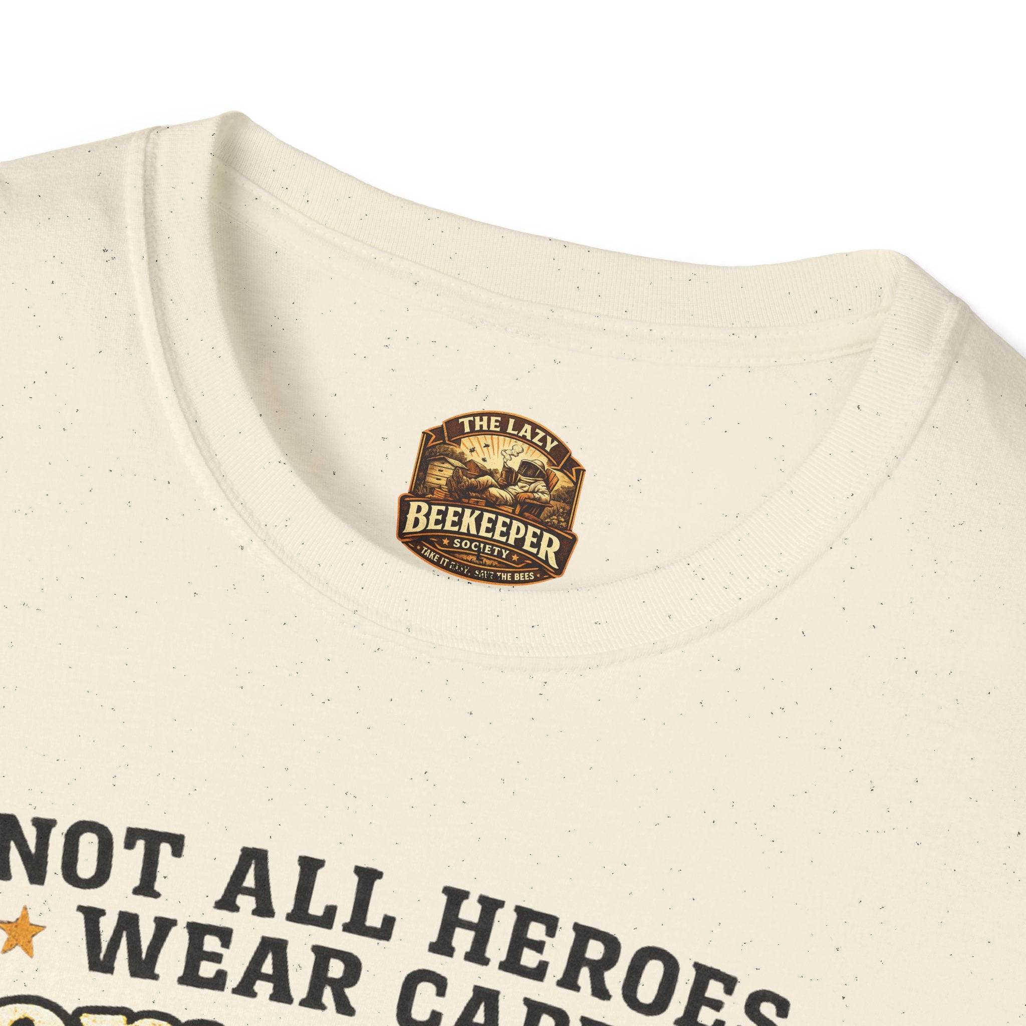T‑Shirt — "Not All Heroes Wear Capes, Some Wear Veils" Beekeeper Tribute Tee