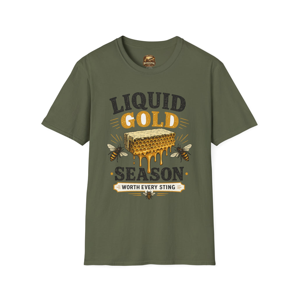 Liquid Gold Season T-Shirt — Honey Bee Beekeeper Shirt (Worth Every Sting)