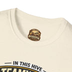 Teamwork Makes Honey T-Shirt — "In This Hive" Bee Graphic Tee