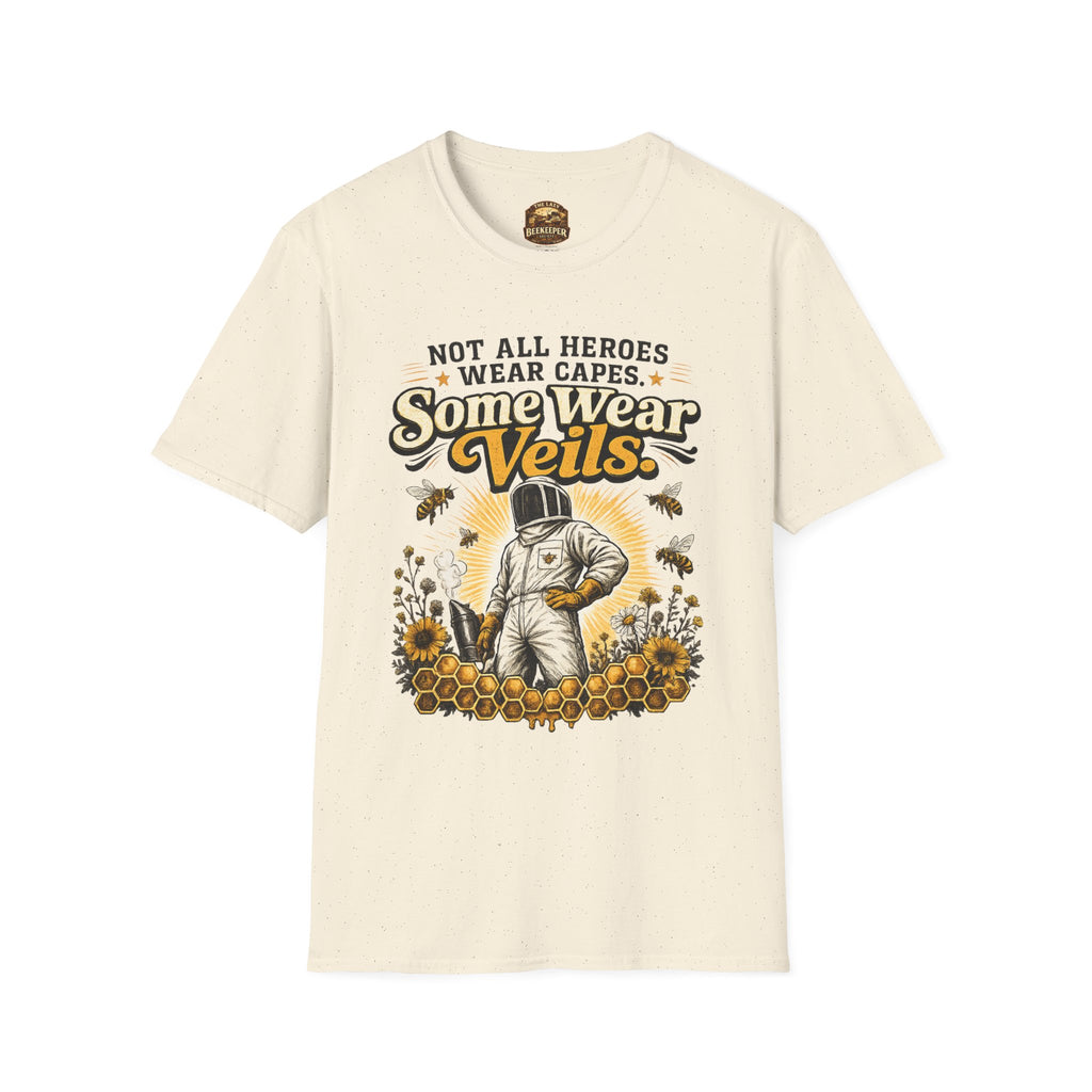 T‑Shirt — "Not All Heroes Wear Capes, Some Wear Veils" Beekeeper Tribute Tee