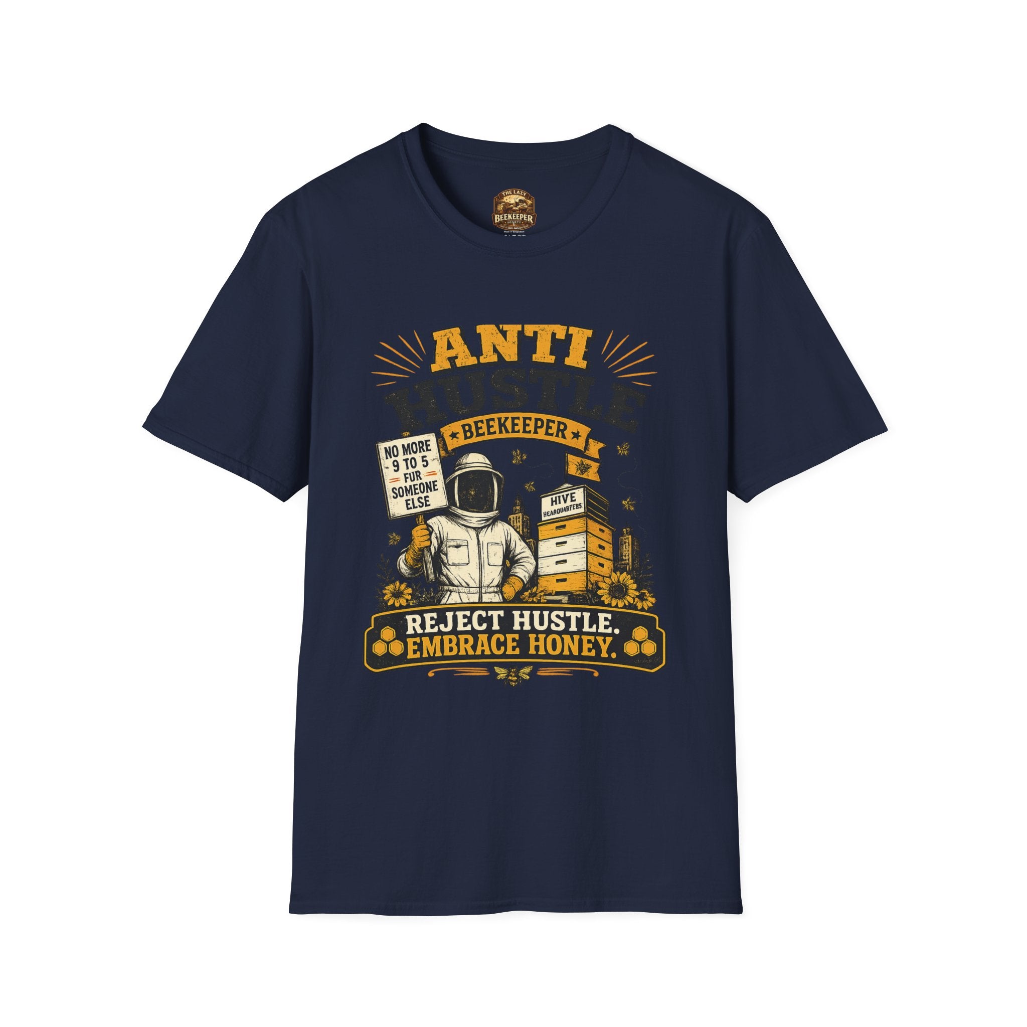 Anti Hustle Beekeeper T-Shirt — Reject Hustle, Embrace Honey Graphic Tee