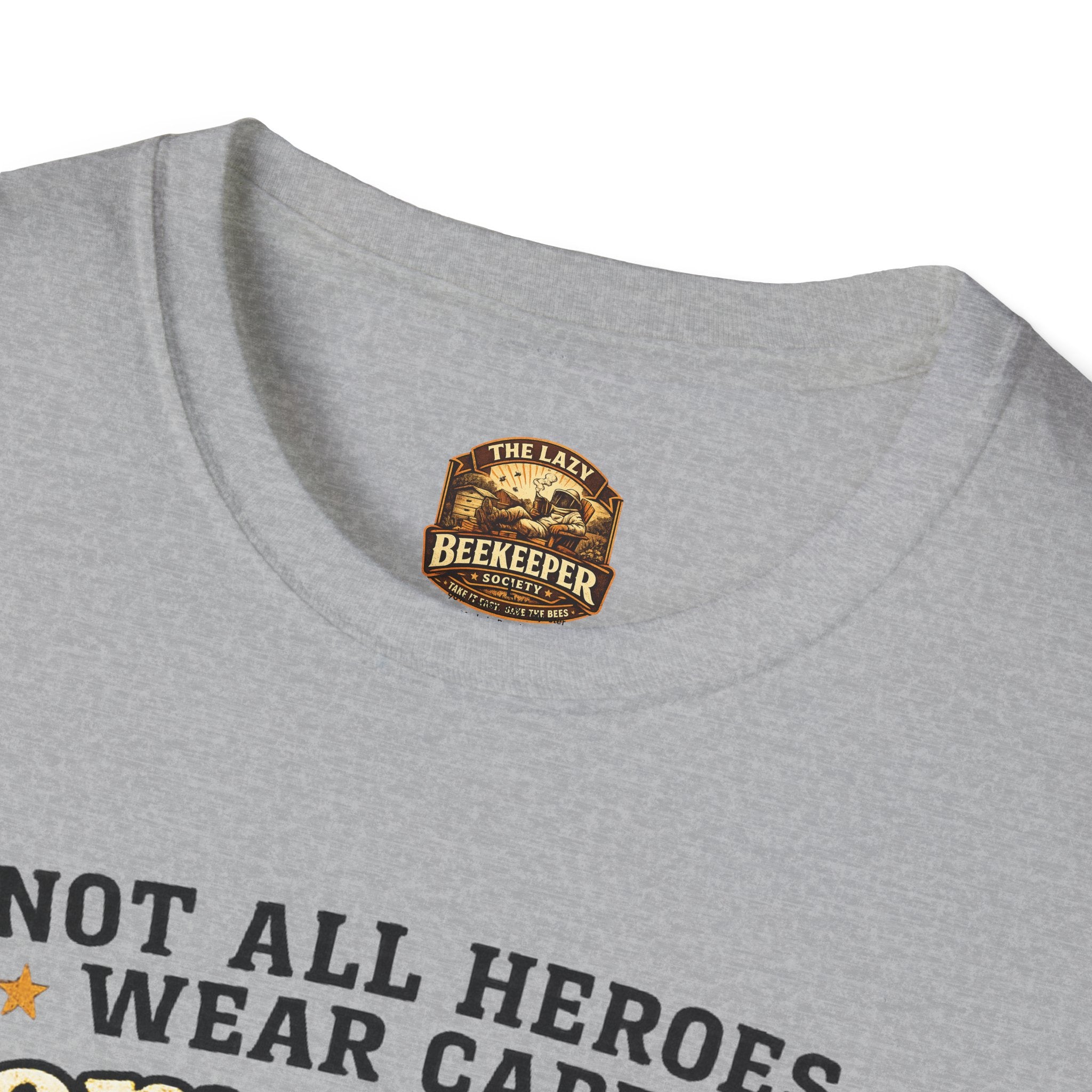 T‑Shirt — "Not All Heroes Wear Capes, Some Wear Veils" Beekeeper Tribute Tee