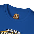 Stronger Together Bee T-Shirt — "In This Hive Every Bee Matters"