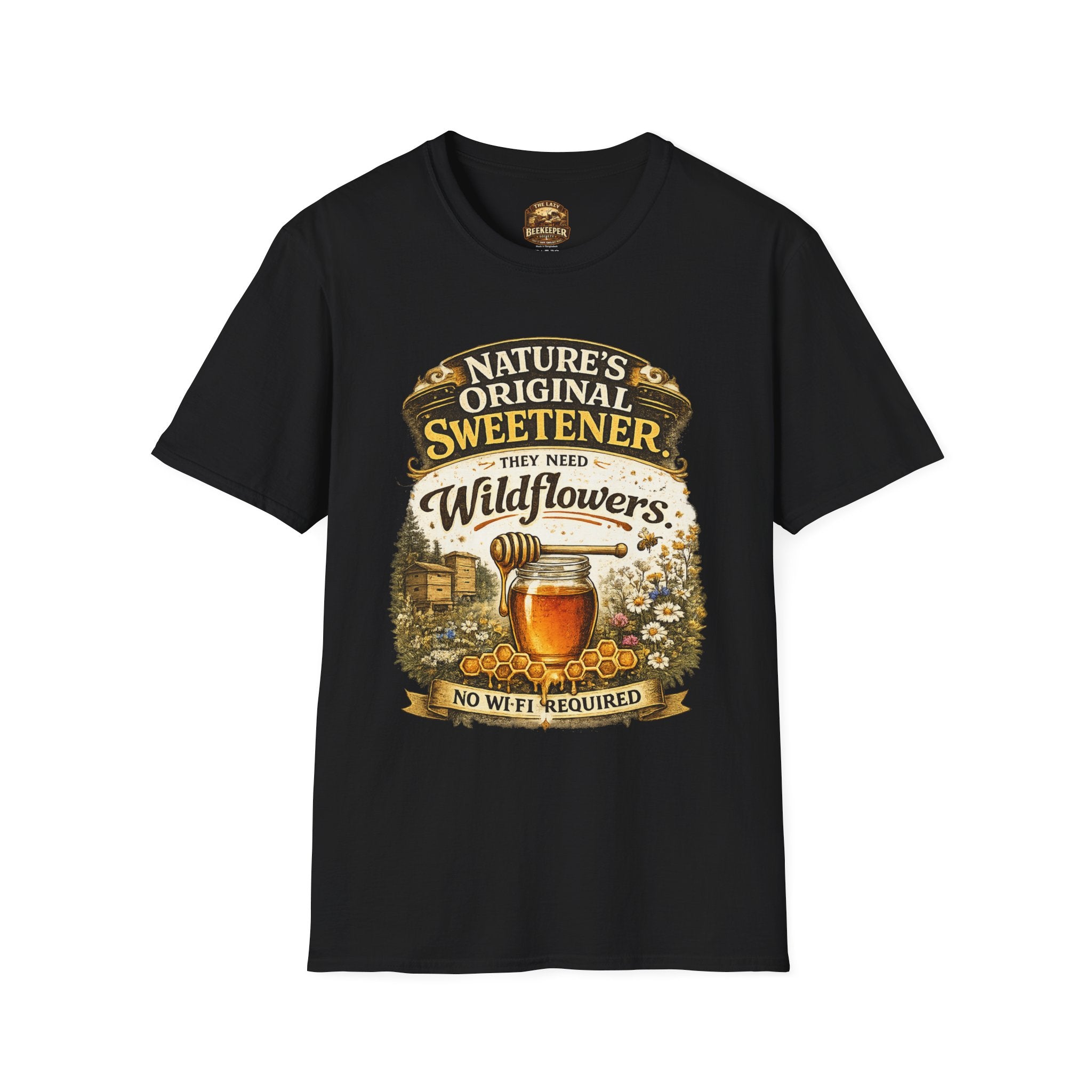 T-Shirt — "Nature's Original Sweetener They Need Wildflowers" Graphic Tee