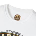Lead the Hive T-Shirt — "In This Hive" Bee Leadership Graphic