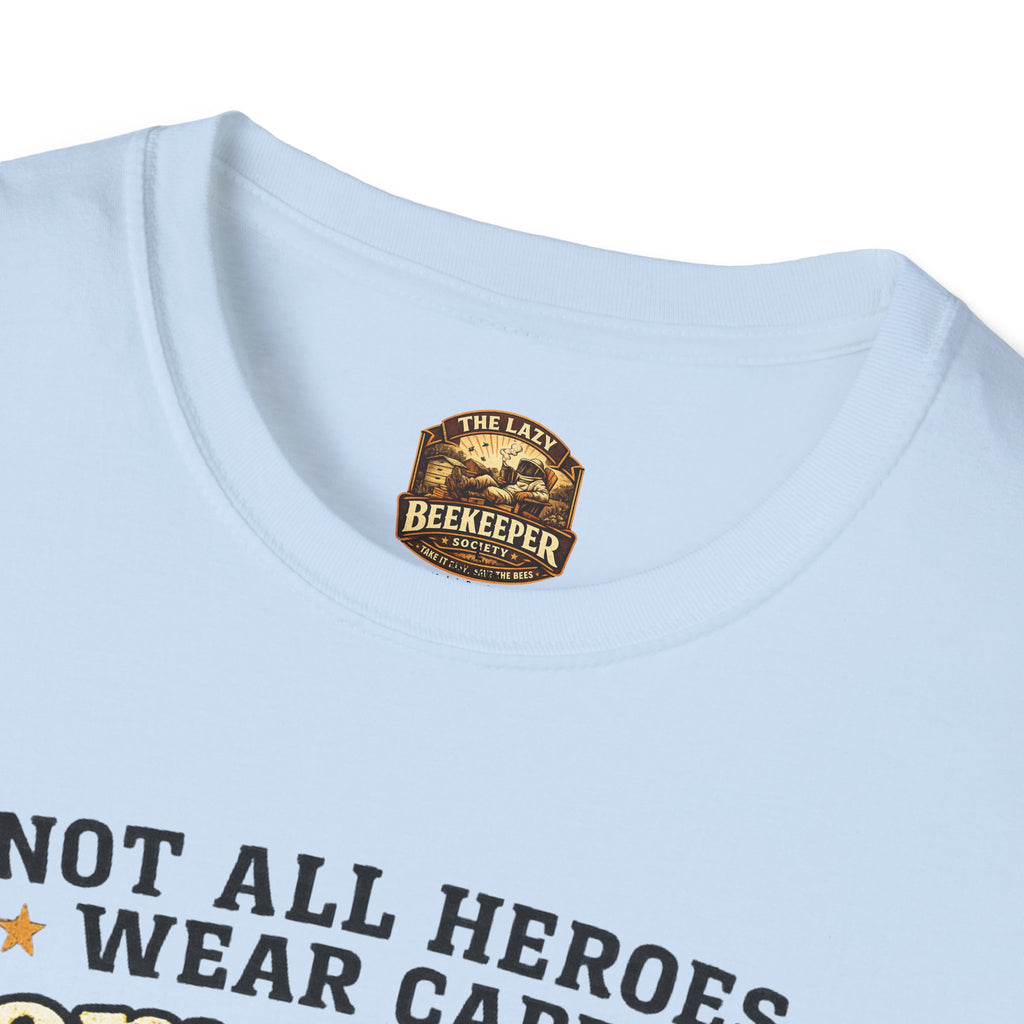 T‑Shirt — "Not All Heroes Wear Capes, Some Wear Veils" Beekeeper Tribute Tee