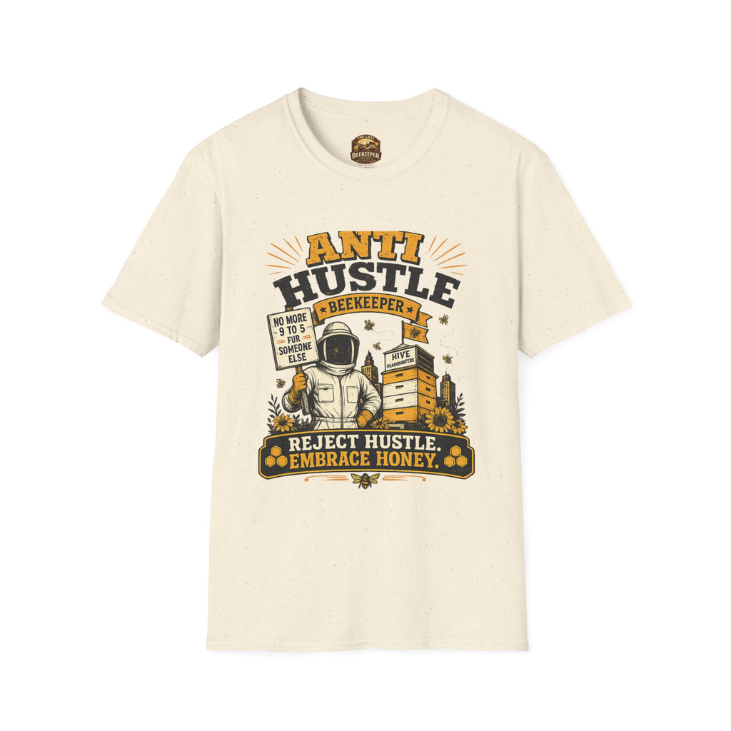 Anti Hustle Beekeeper T-Shirt — Reject Hustle, Embrace Honey Graphic Tee