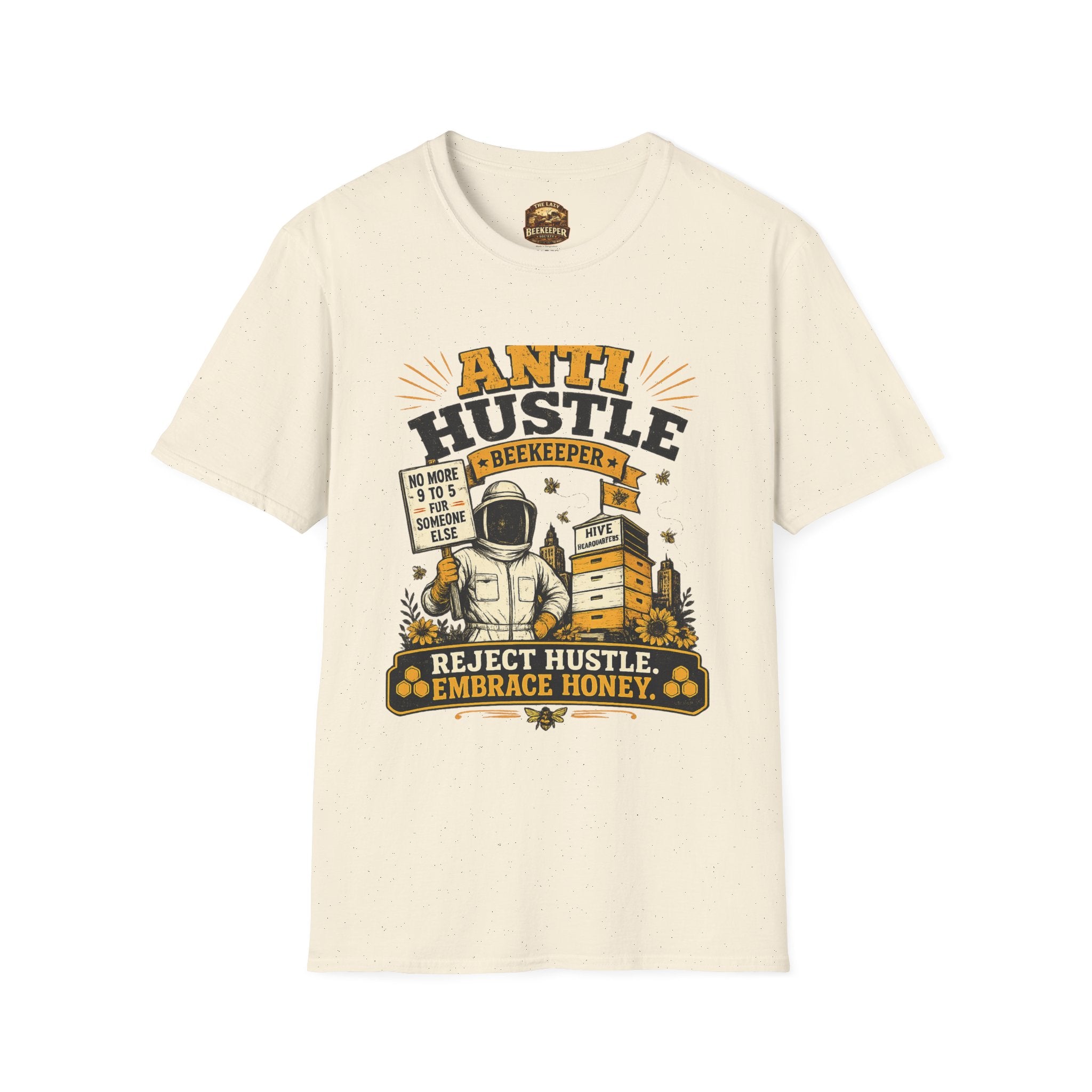 Anti Hustle Beekeeper T-Shirt — Reject Hustle, Embrace Honey Graphic Tee