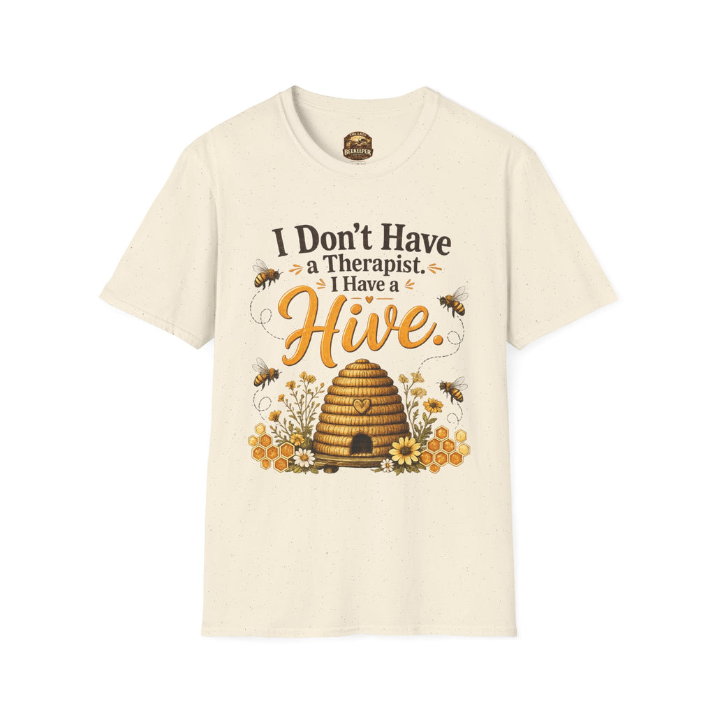I Don't Have a Therapist I Have a Hive T-Shirt — Bee Lover Beekeeping Graphic Tee