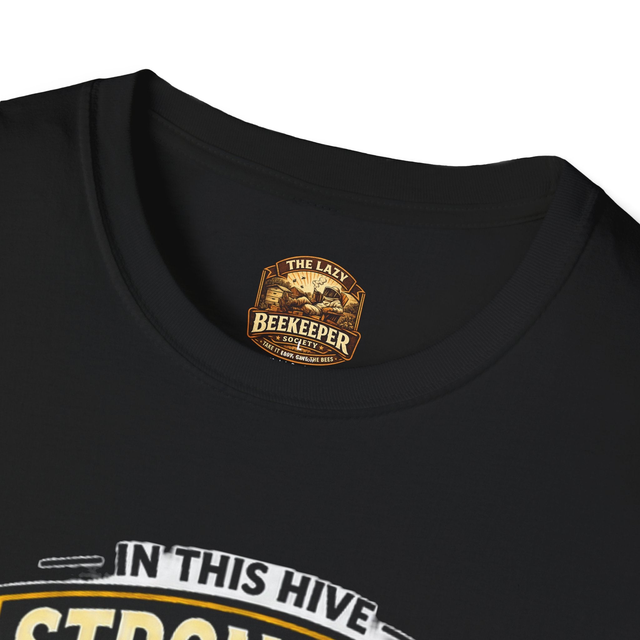 Stronger Together Bee T-Shirt — "In This Hive Every Bee Matters"