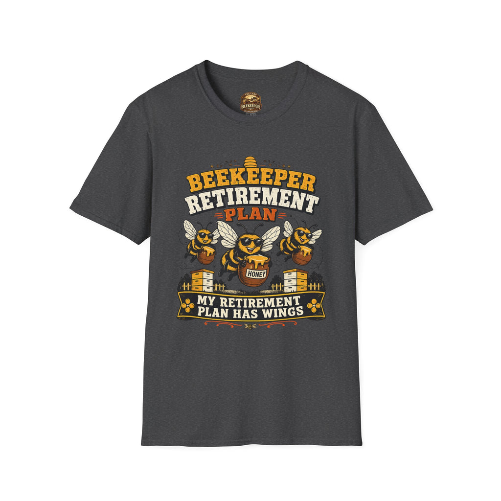 Beekeeper Retirement Plan T-Shirt — My Retirement Plan Has Wings