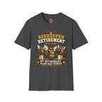 Beekeeper Retirement Plan T-Shirt — My Retirement Plan Has Wings