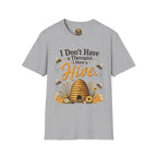 I Don't Have a Therapist I Have a Hive T-Shirt — Bee Lover Beekeeping Graphic Tee