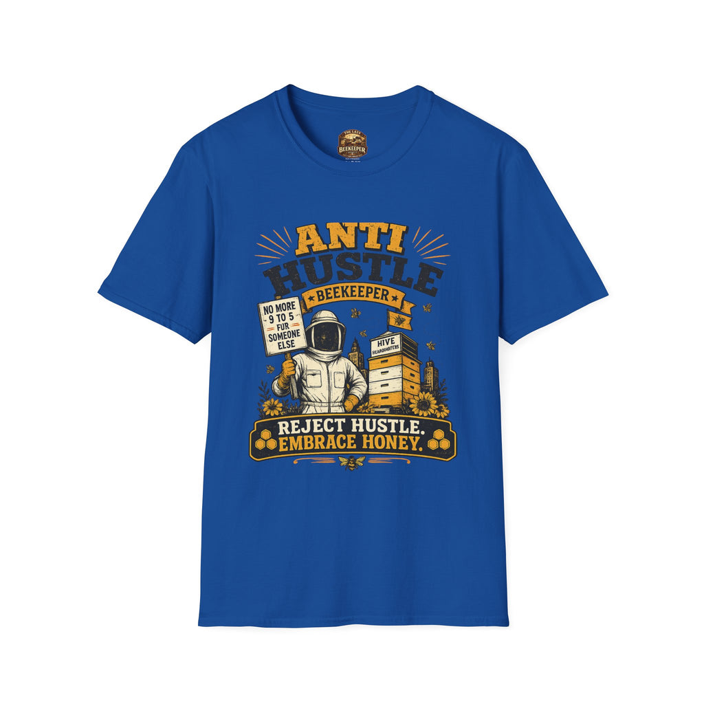Anti Hustle Beekeeper T-Shirt — Reject Hustle, Embrace Honey Graphic Tee