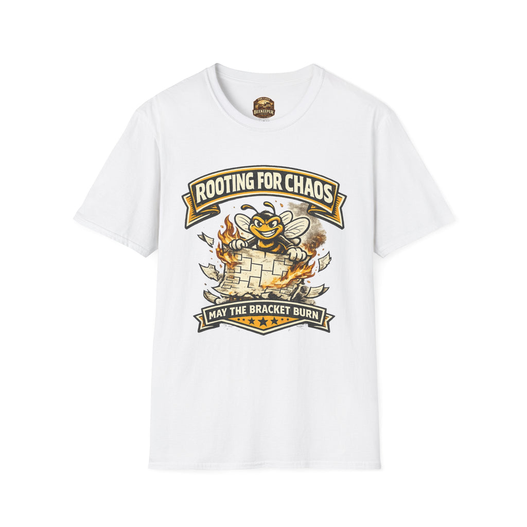 T-Shirt — "Rooting for Chaos" Bee Graphic Tee (That the Bracket Burn)