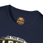 Lead the Hive T-Shirt — "In This Hive" Bee Leadership Graphic