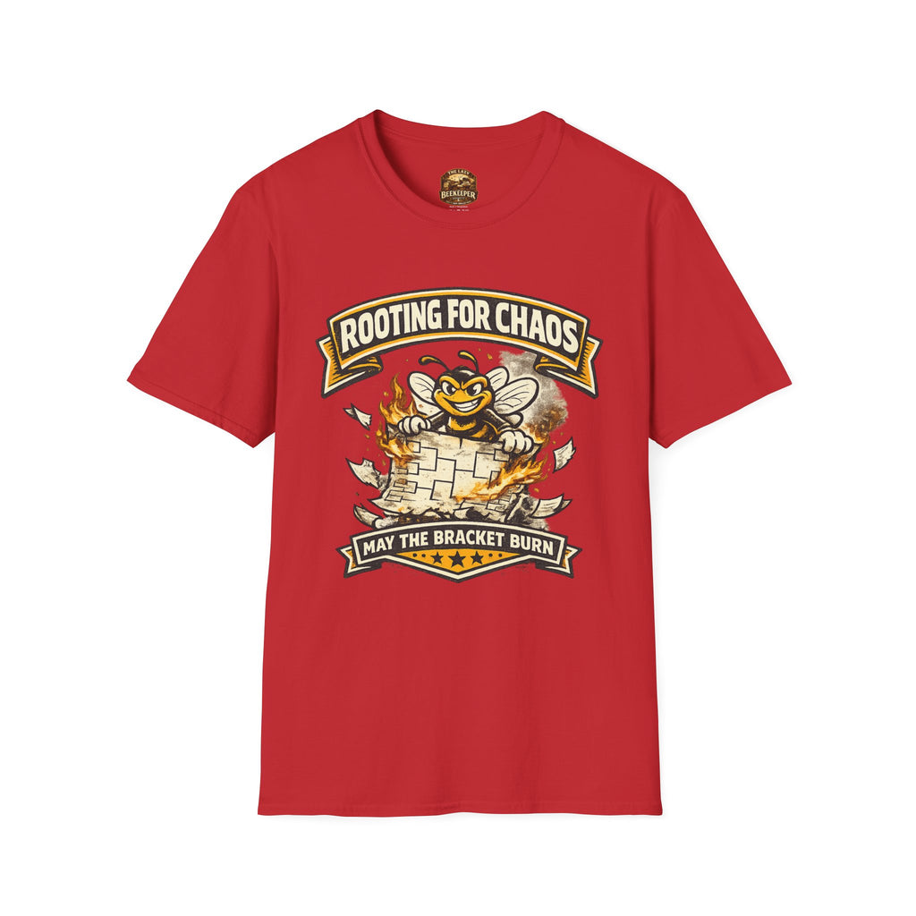 T-Shirt — "Rooting for Chaos" Bee Graphic Tee (That the Bracket Burn)