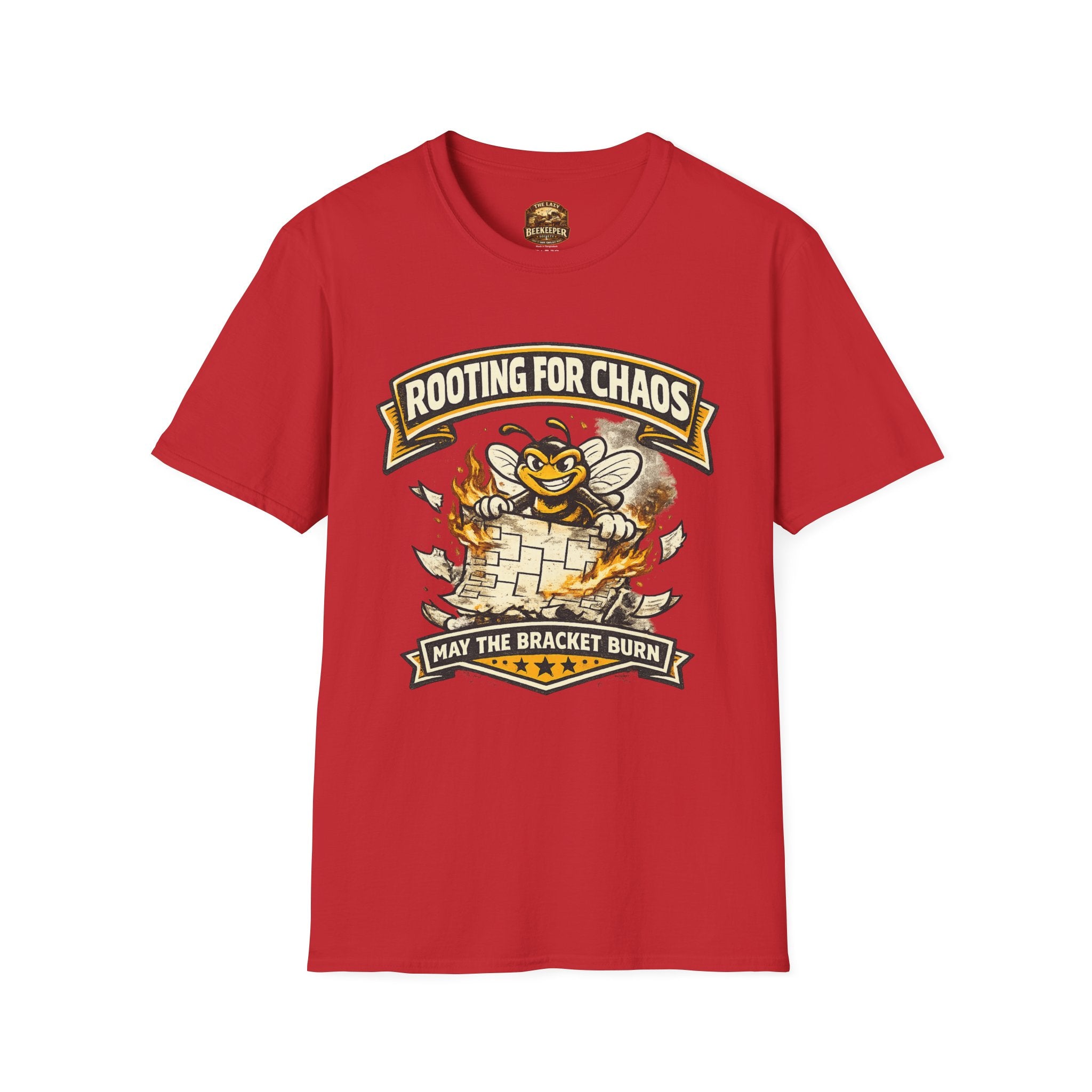 T-Shirt — "Rooting for Chaos" Bee Graphic Tee (That the Bracket Burn)