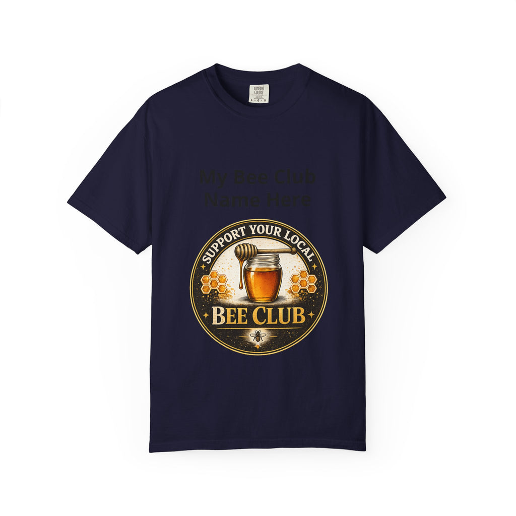 Bienenclub T-Shirt – Anpassbares „Support Your Local“ & Anti-Hustle Imker-Design