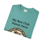 Bienenclub T-Shirt – Anpassbares „Support Your Local“ & Anti-Hustle Imker-Design