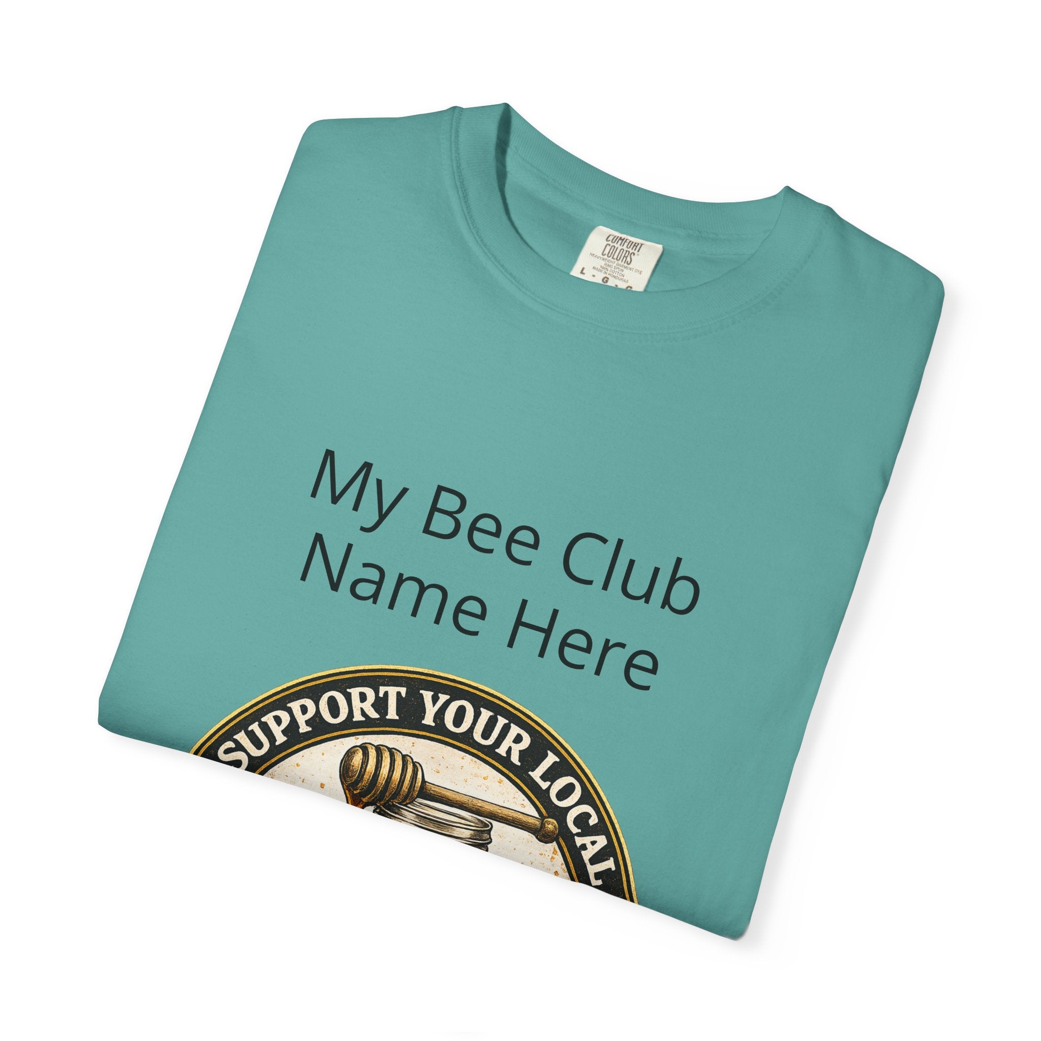 Bienenclub T-Shirt – Anpassbares „Support Your Local“ & Anti-Hustle Imker-Design