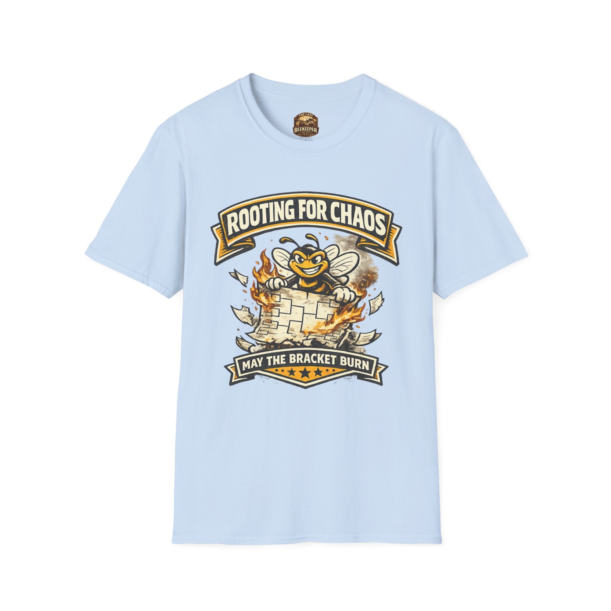 T-Shirt — "Rooting for Chaos" Bee Graphic Tee (That the Bracket Burn)